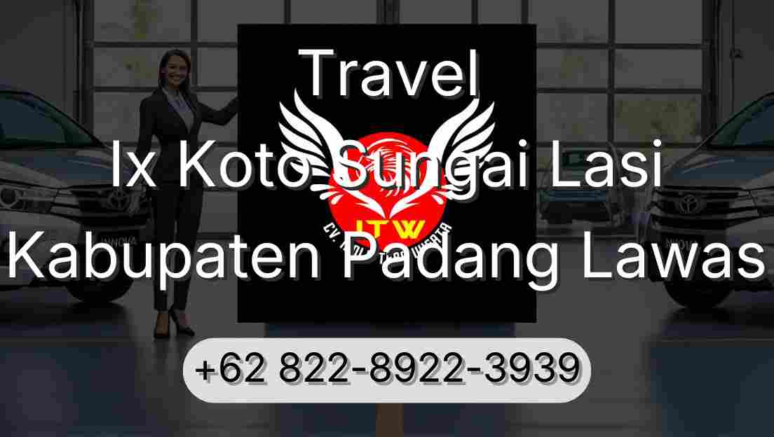 Travel Ix Koto Sungai Lasi Kabupaten Padang Lawas
