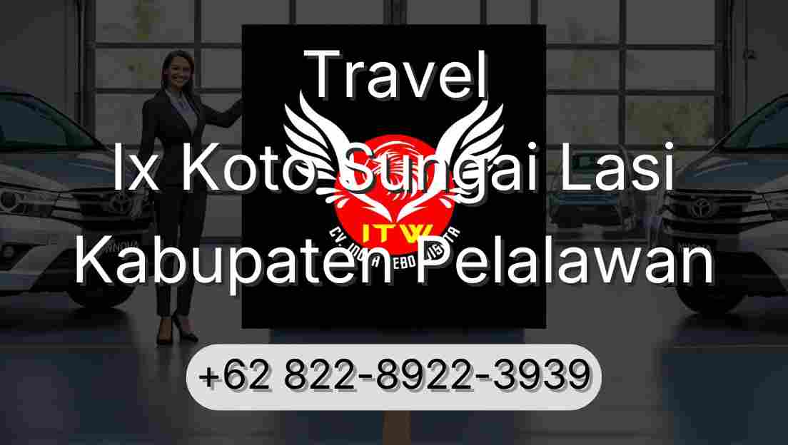 Travel Ix Koto Sungai Lasi Kabupaten Pelalawan