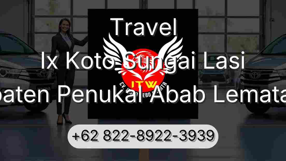 Travel Ix Koto Sungai Lasi Kabupaten Penukal Abab Lematang Ilir