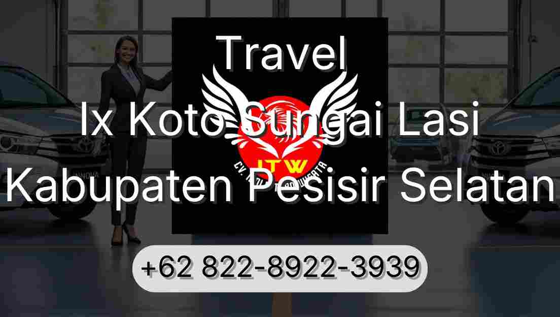 Travel Ix Koto Sungai Lasi Kabupaten Pesisir Selatan