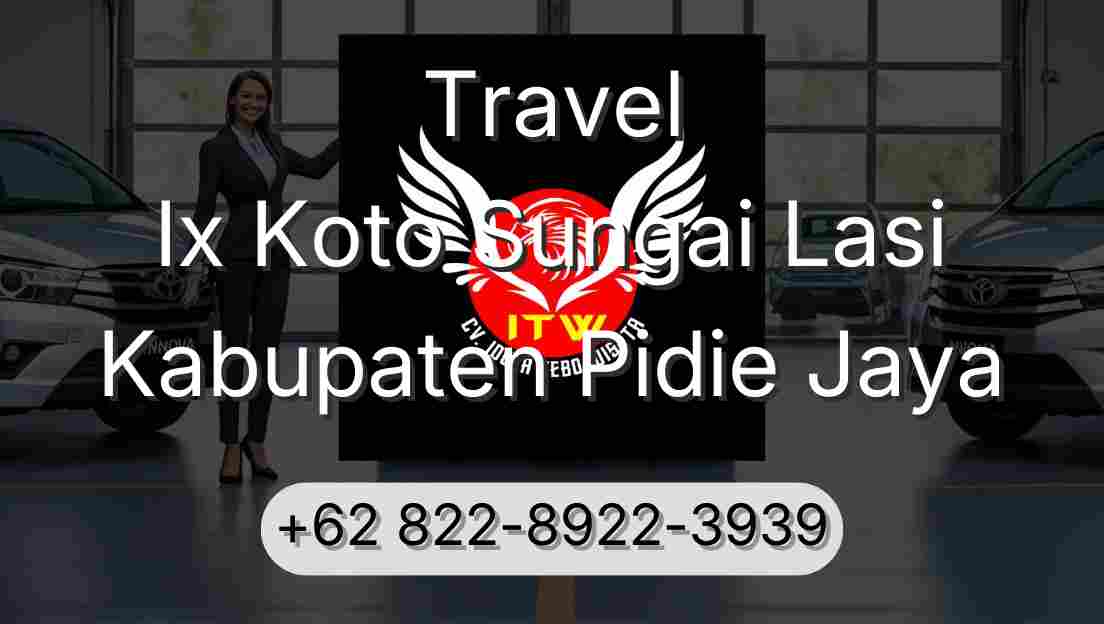 Travel Ix Koto Sungai Lasi Kabupaten Pidie Jaya