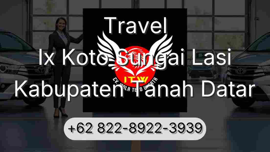 Travel Ix Koto Sungai Lasi Kabupaten Tanah Datar