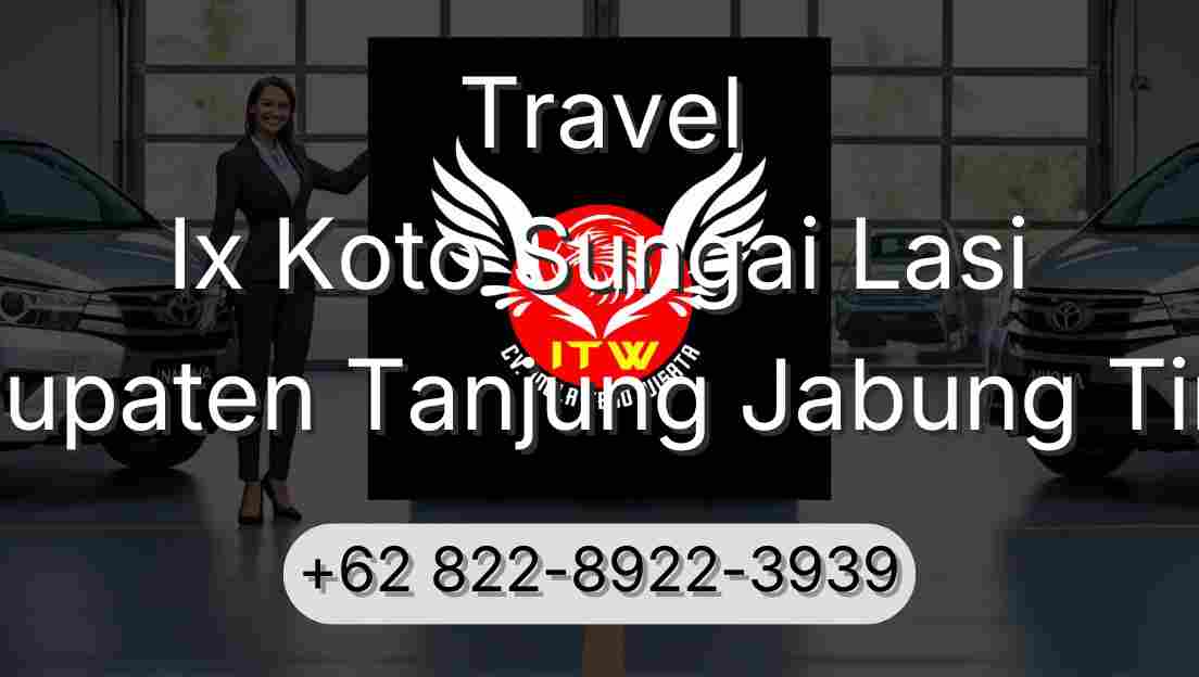 Travel Ix Koto Sungai Lasi Kabupaten Tanjung Jabung Timur