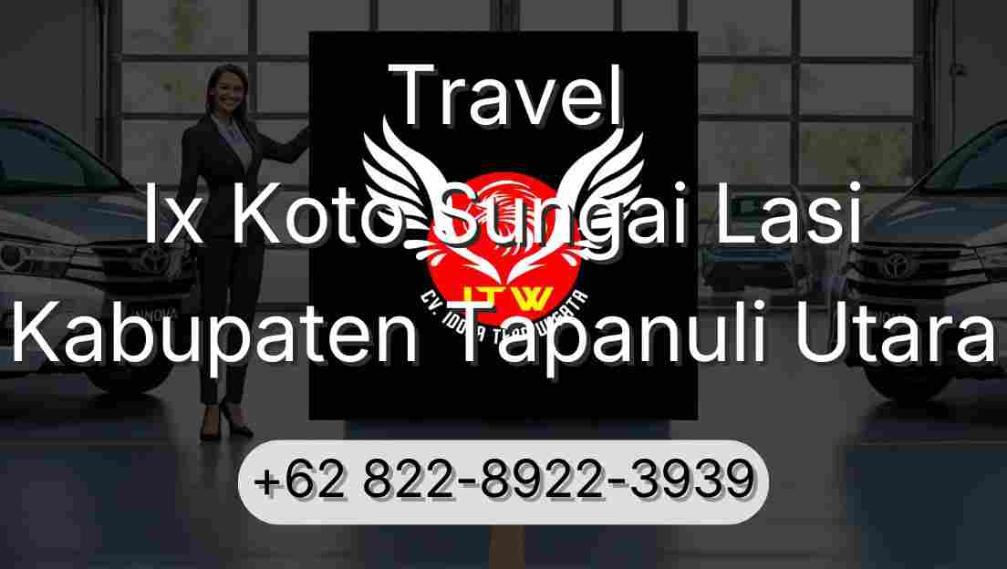 Travel Ix Koto Sungai Lasi Kabupaten Tapanuli Utara