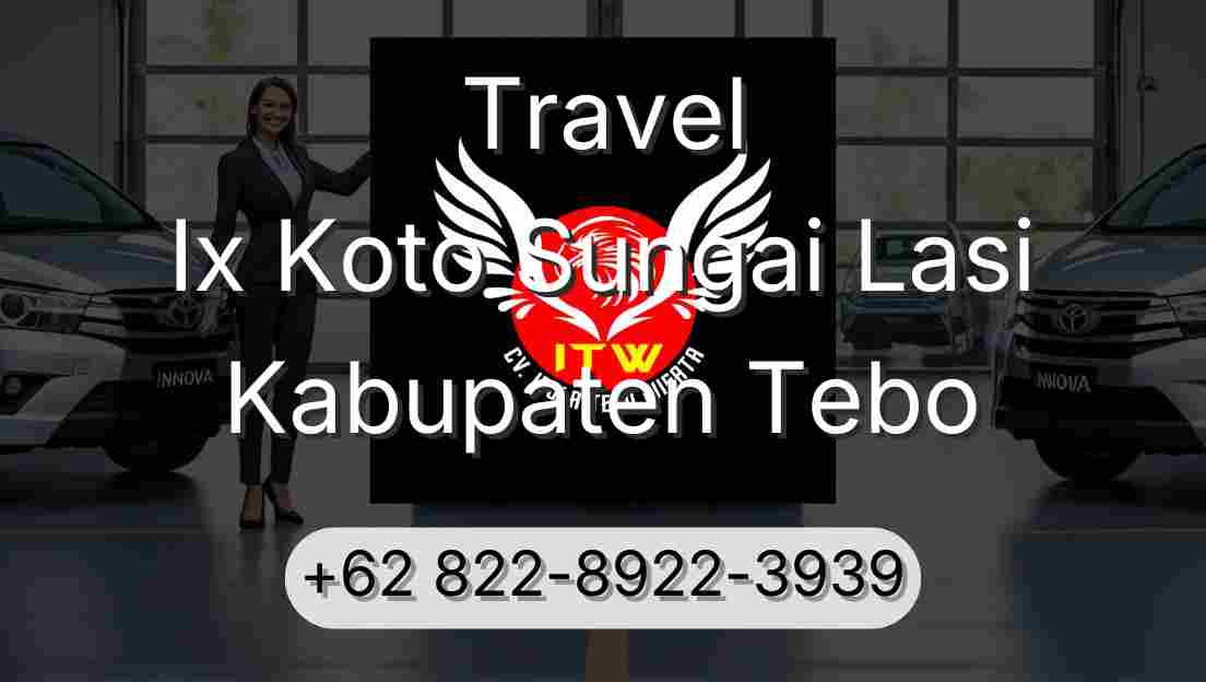 Travel Ix Koto Sungai Lasi Kabupaten Tebo
