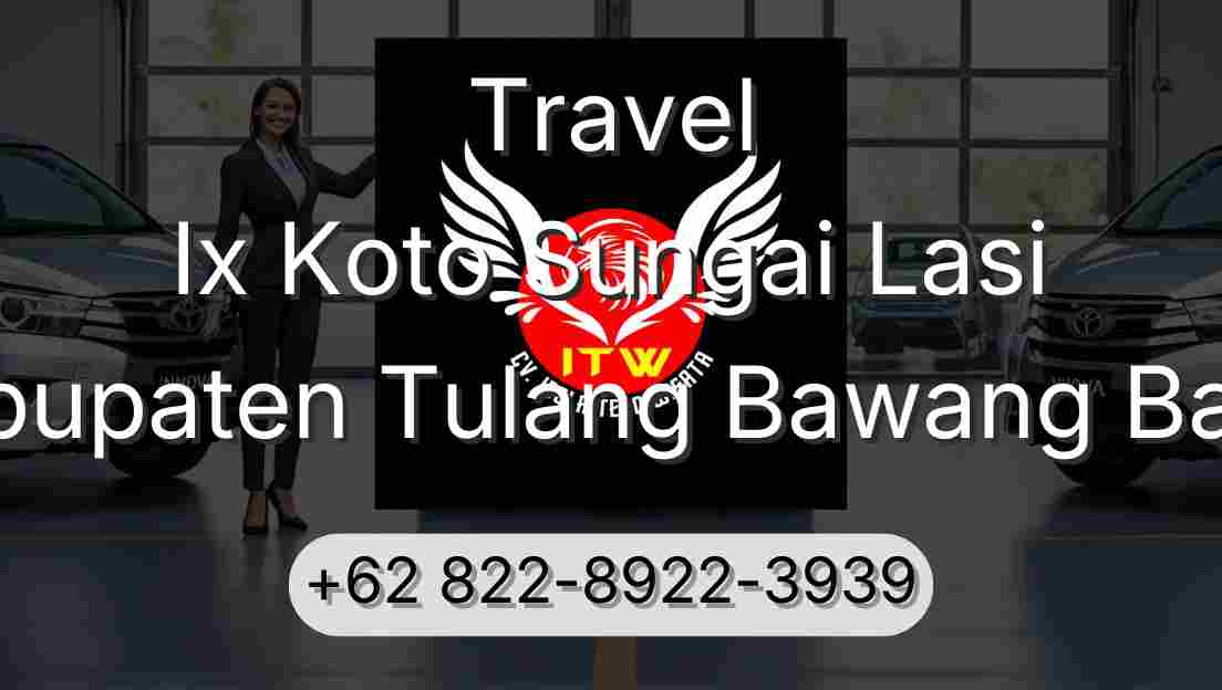 Travel Ix Koto Sungai Lasi Kabupaten Tulang Bawang Barat