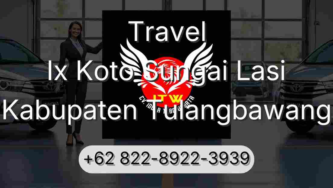Travel Ix Koto Sungai Lasi Kabupaten Tulangbawang
