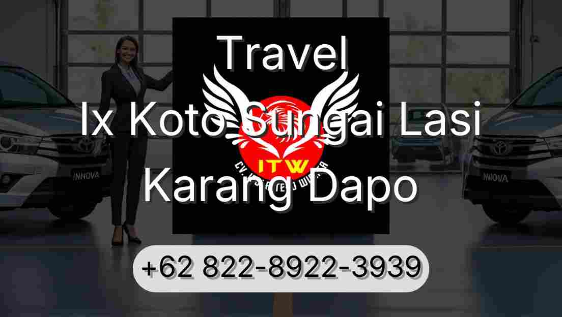 Travel Ix Koto Sungai Lasi Karang Dapo