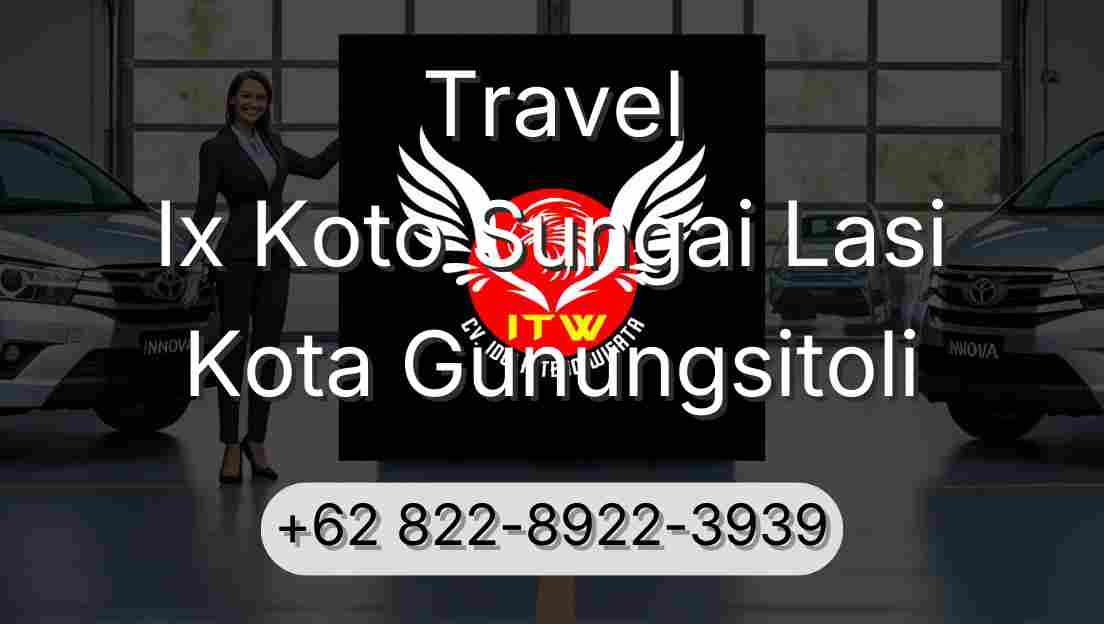 Travel Ix Koto Sungai Lasi Kota Gunungsitoli