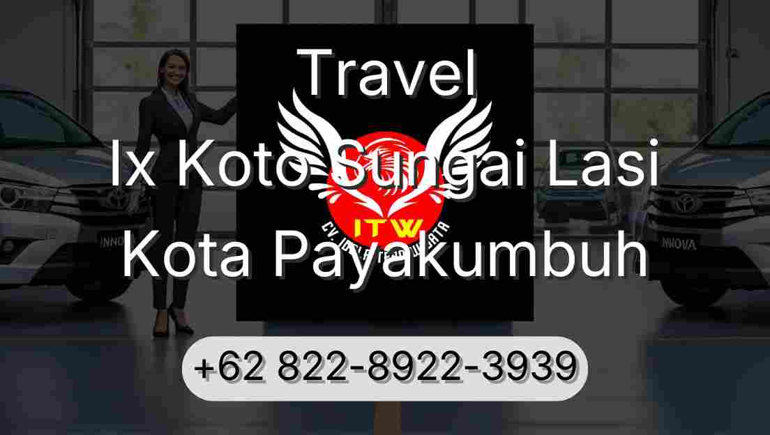 Travel Ix Koto Sungai Lasi Kota Payakumbuh