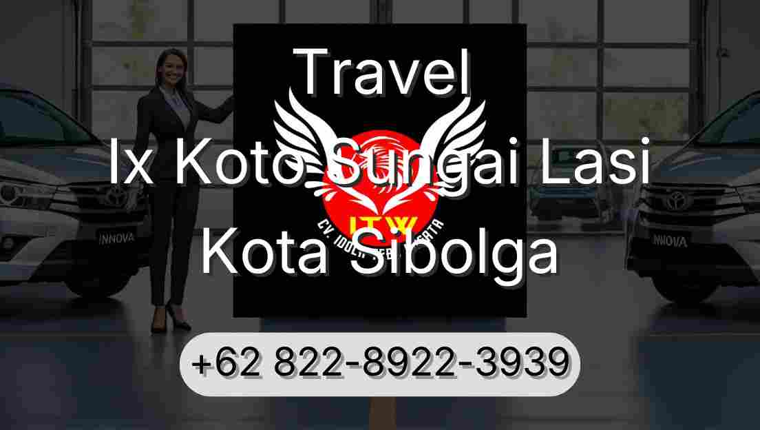 Travel Ix Koto Sungai Lasi Kota Sibolga