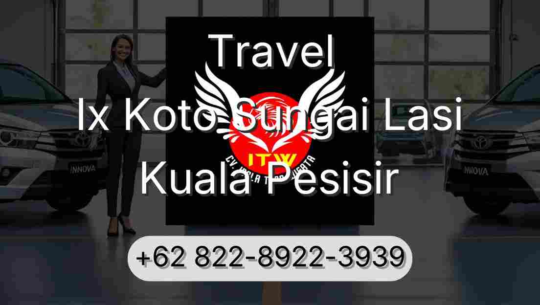 Travel Ix Koto Sungai Lasi Kuala Pesisir