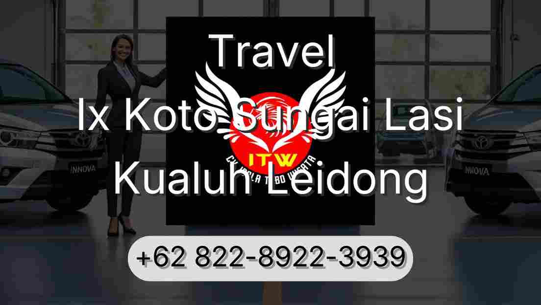 Travel Ix Koto Sungai Lasi Kualuh Leidong