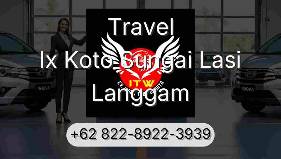 Travel Ix Koto Sungai Lasi Langgam