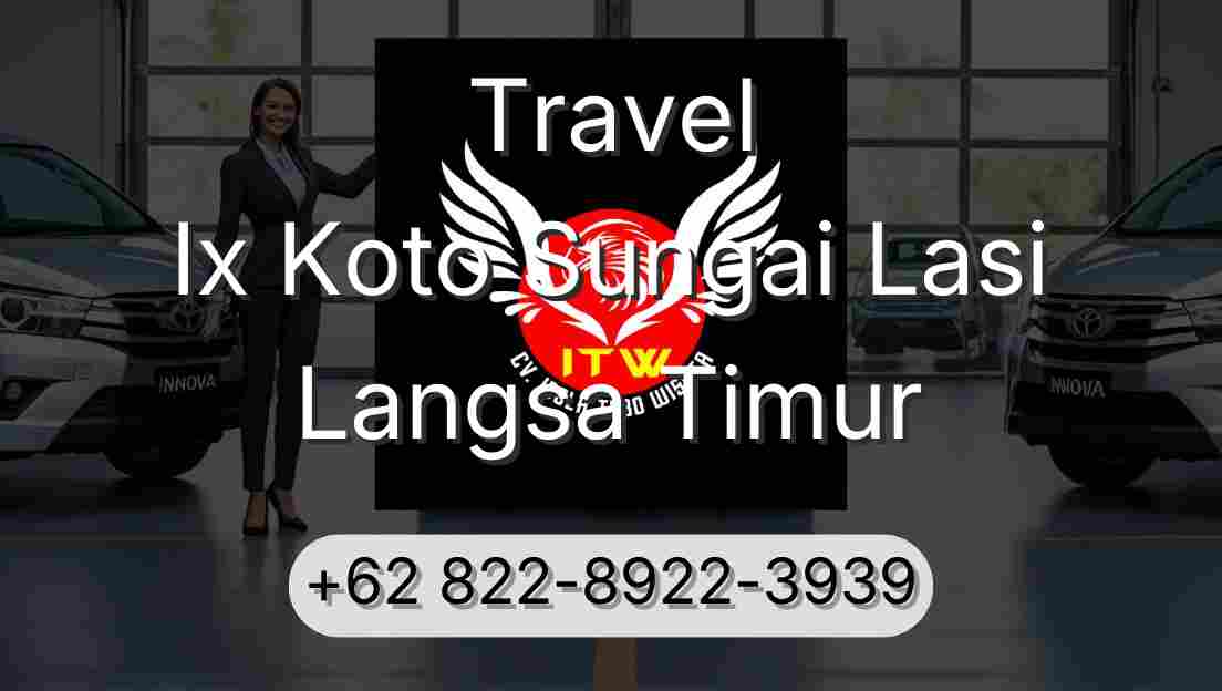Travel Ix Koto Sungai Lasi Langsa Timur