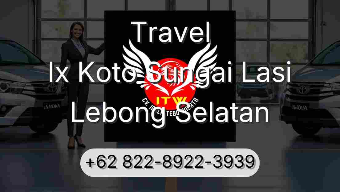 Travel Ix Koto Sungai Lasi Lebong Selatan