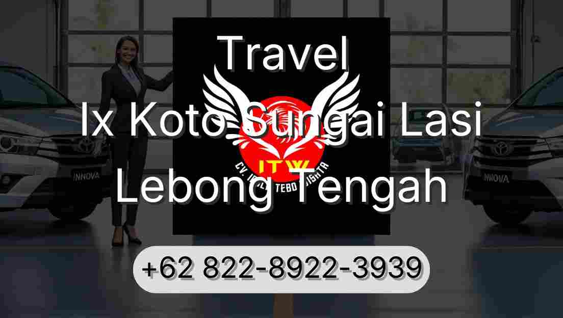 Travel Ix Koto Sungai Lasi Lebong Tengah