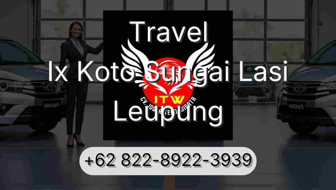 Travel Ix Koto Sungai Lasi Leupung