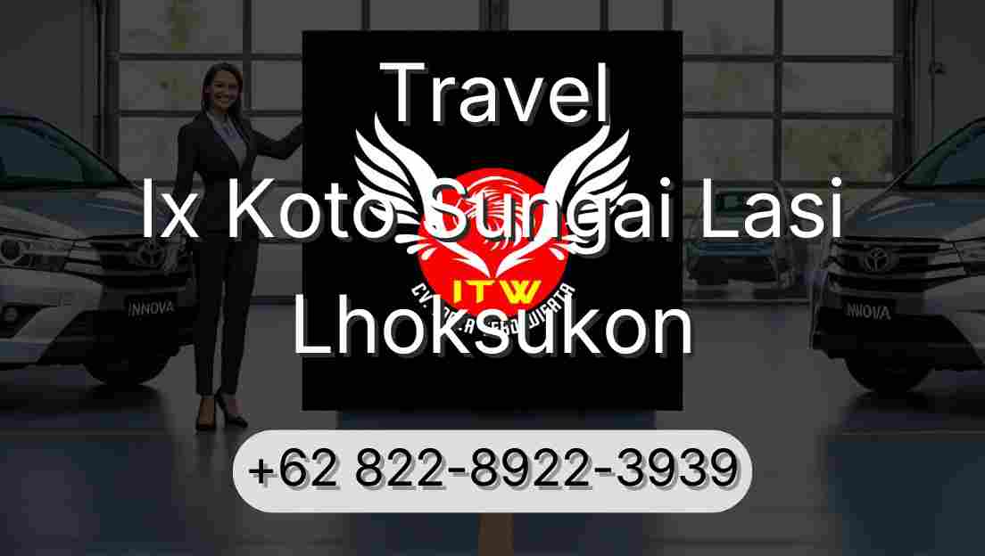 Travel Ix Koto Sungai Lasi Lhoksukon