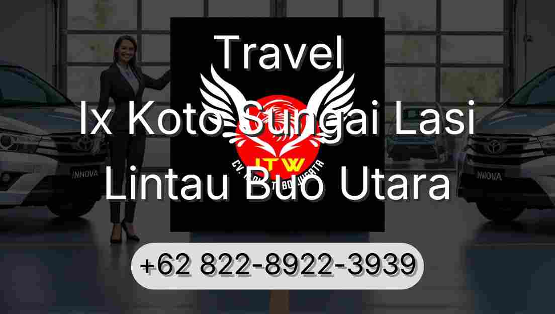 Travel Ix Koto Sungai Lasi Lintau Buo Utara