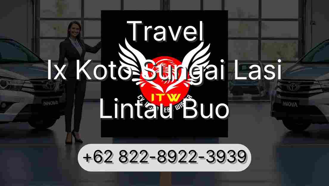 Travel Ix Koto Sungai Lasi Lintau Buo