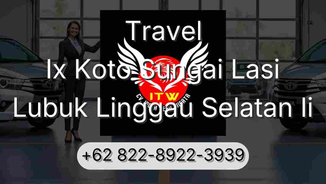 Travel Ix Koto Sungai Lasi Lubuk Linggau Selatan Ii