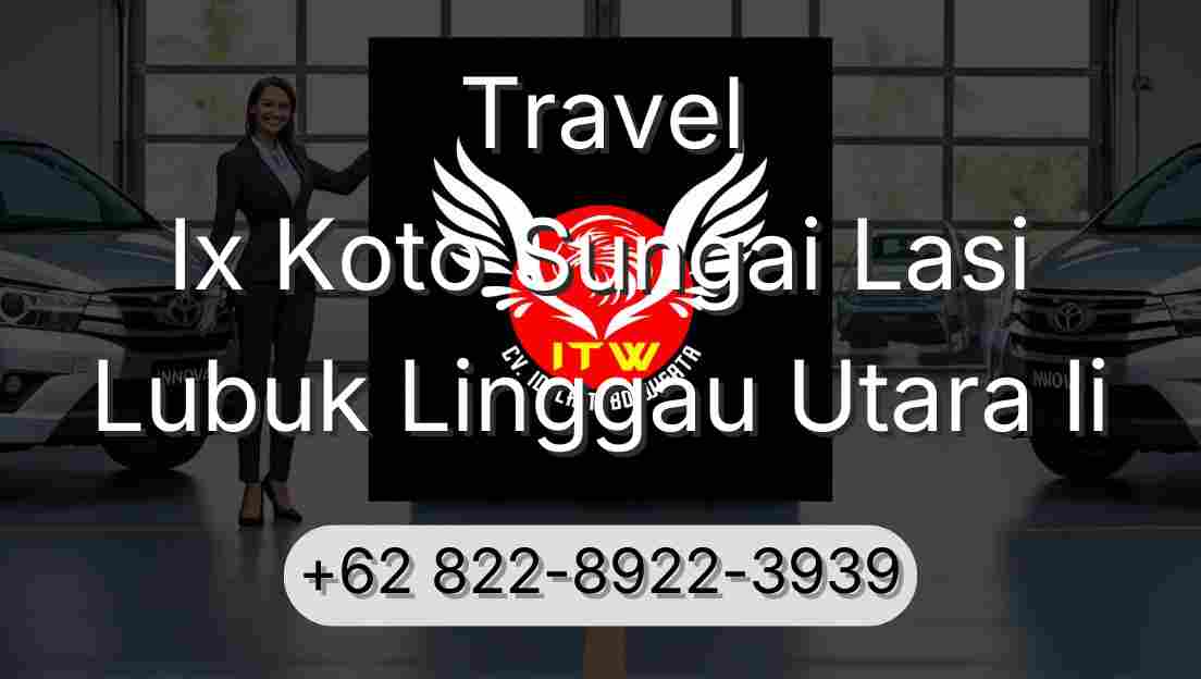 Travel Ix Koto Sungai Lasi Lubuk Linggau Utara Ii