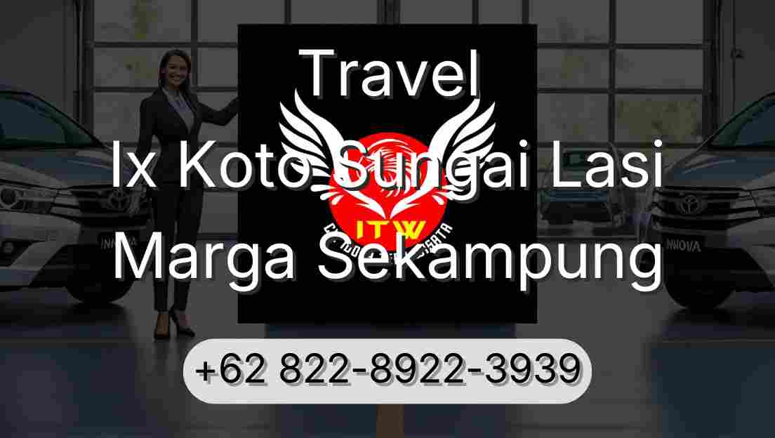 Travel Ix Koto Sungai Lasi Marga Sekampung