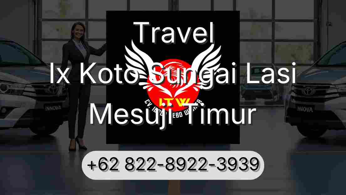 Travel Ix Koto Sungai Lasi Mesuji Timur
