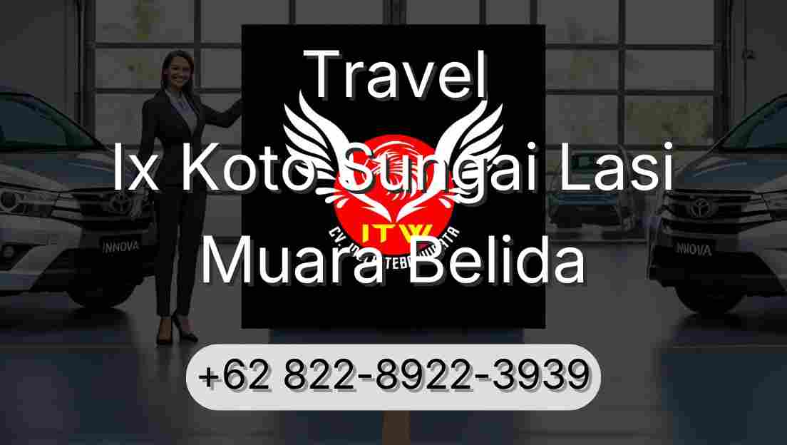 Travel Ix Koto Sungai Lasi Muara Belida