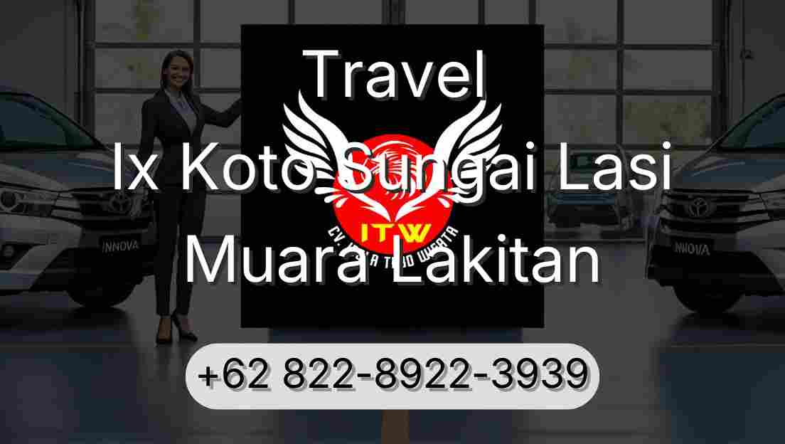 Travel Ix Koto Sungai Lasi Muara Lakitan