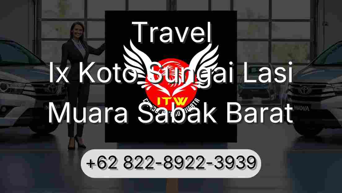 Travel Ix Koto Sungai Lasi Muara Sabak Barat