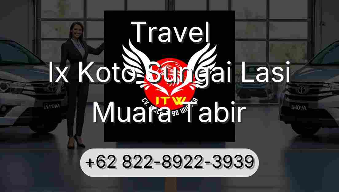 Travel Ix Koto Sungai Lasi Muara Tabir