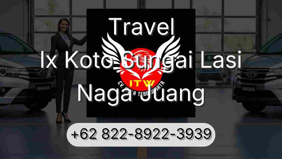 Travel Ix Koto Sungai Lasi Naga Juang