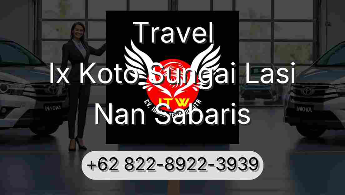 Travel Ix Koto Sungai Lasi Nan Sabaris