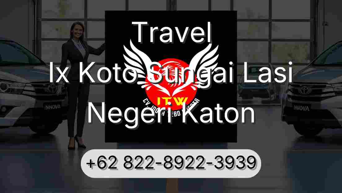 Travel Ix Koto Sungai Lasi Negeri Katon
