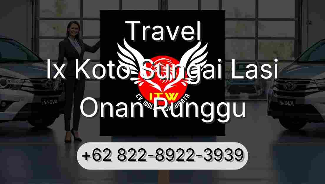 Travel Ix Koto Sungai Lasi Onan Runggu