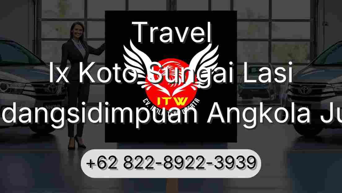 Travel Ix Koto Sungai Lasi Padangsidimpuan Angkola Julu