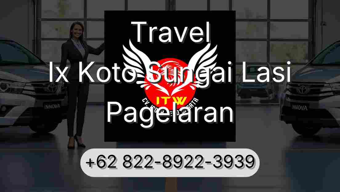 Travel Ix Koto Sungai Lasi Pagelaran