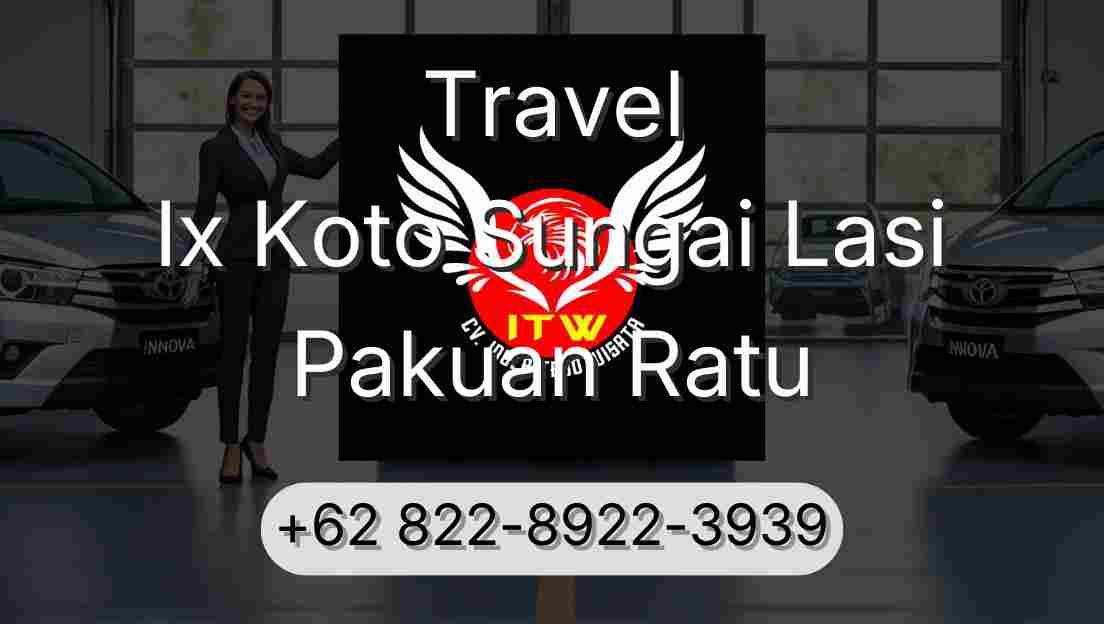 Travel Ix Koto Sungai Lasi Pakuan Ratu