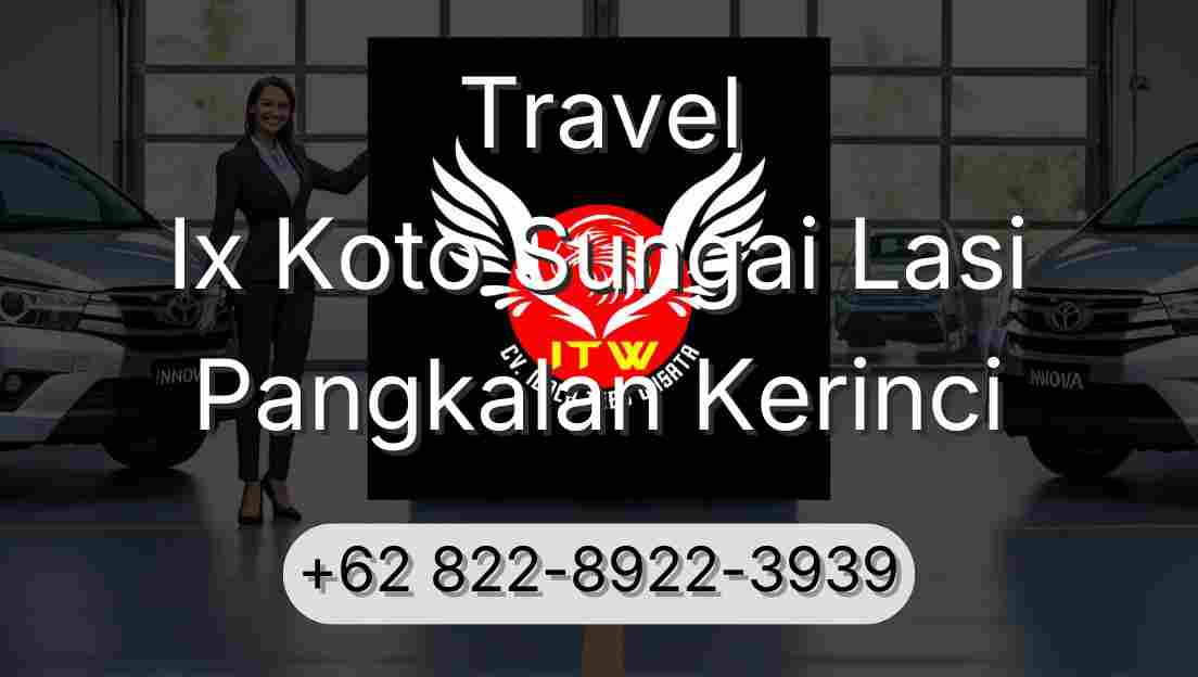 Travel Ix Koto Sungai Lasi Pangkalan Kerinci
