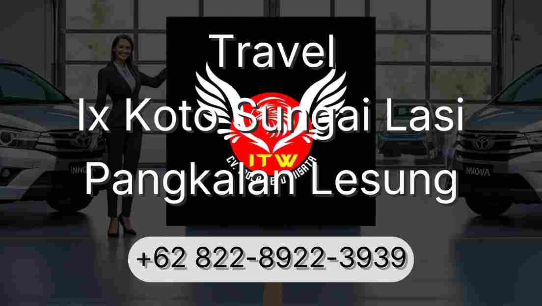 Travel Ix Koto Sungai Lasi Pangkalan Lesung