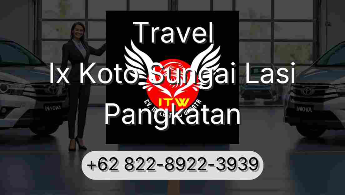 Travel Ix Koto Sungai Lasi Pangkatan