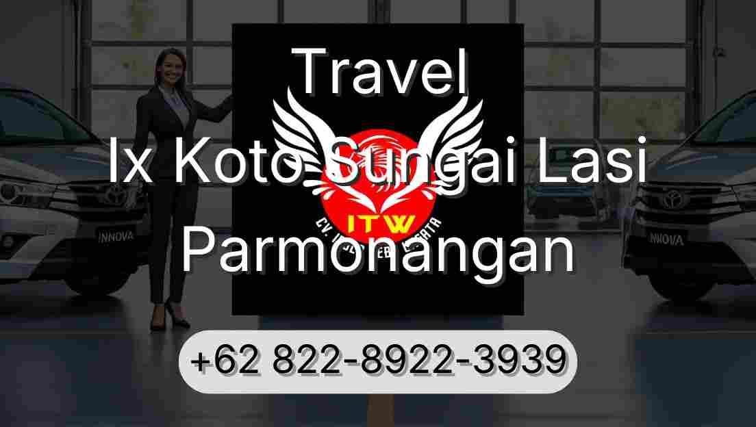 Travel Ix Koto Sungai Lasi Parmonangan