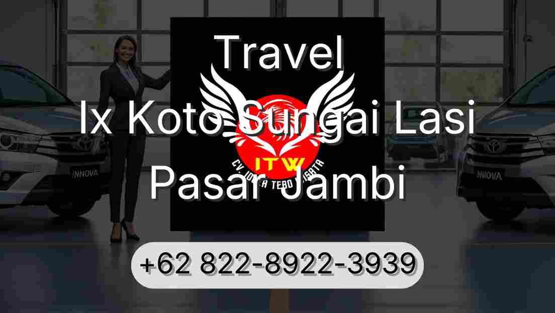 Travel Ix Koto Sungai Lasi Pasar Jambi