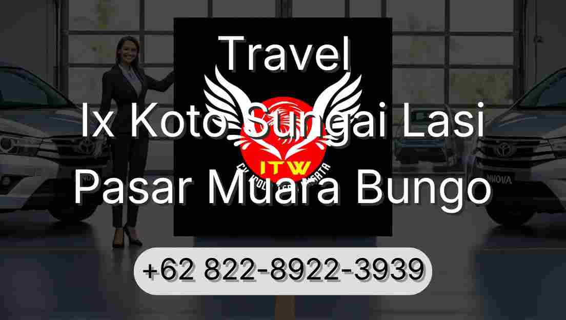 Travel Ix Koto Sungai Lasi Pasar Muara Bungo