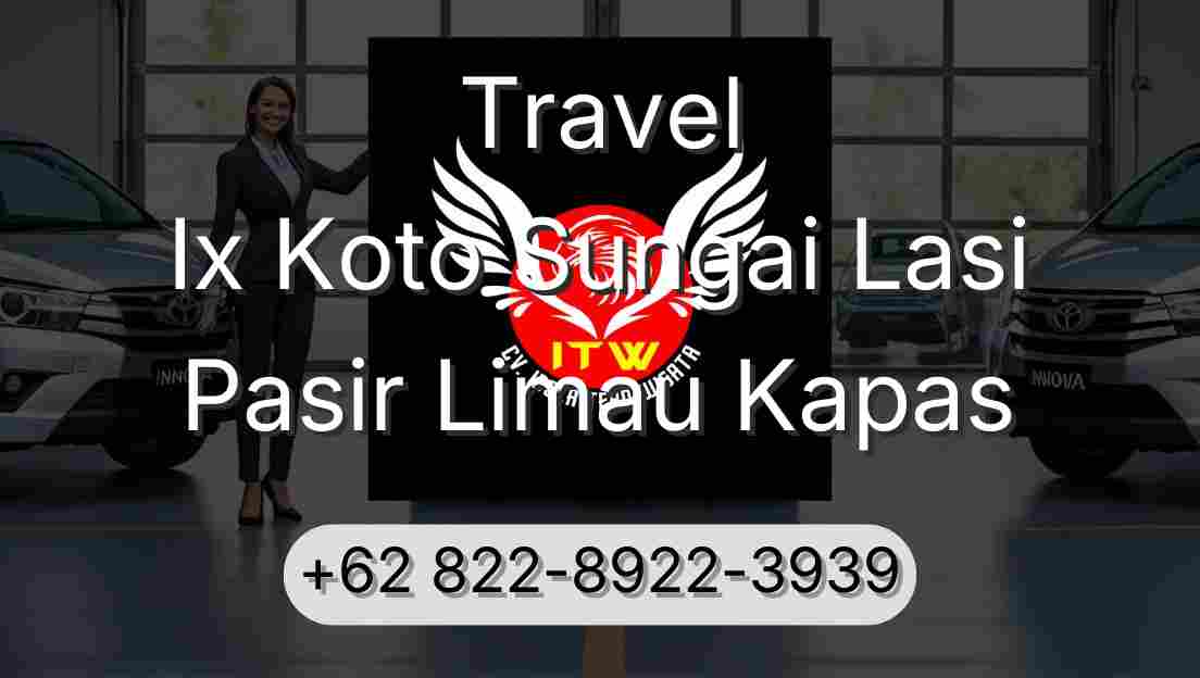 Travel Ix Koto Sungai Lasi Pasir Limau Kapas