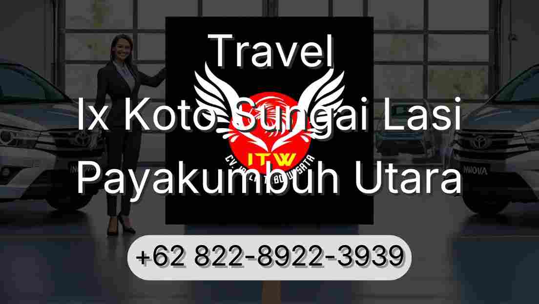 Travel Ix Koto Sungai Lasi Payakumbuh Utara