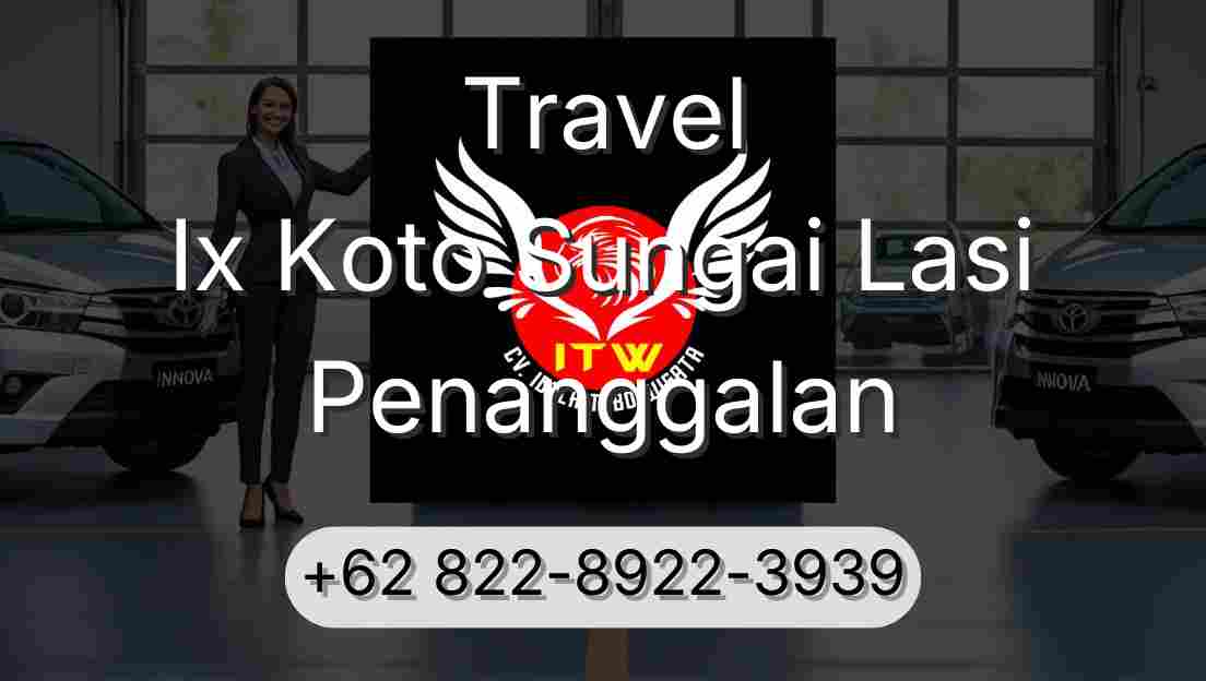 Travel Ix Koto Sungai Lasi Penanggalan