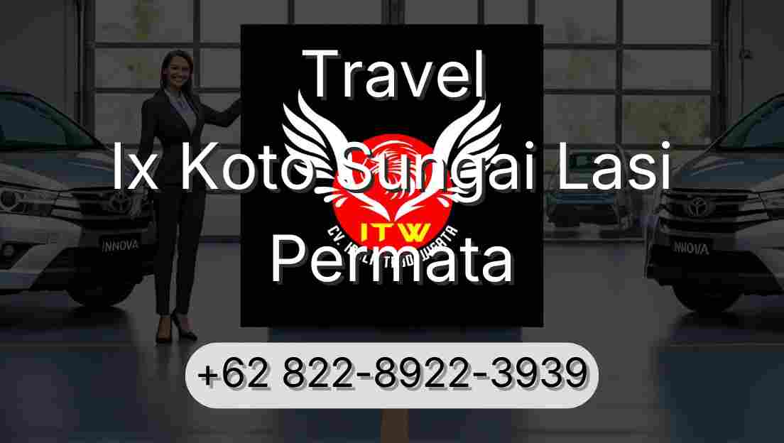Travel Ix Koto Sungai Lasi Permata